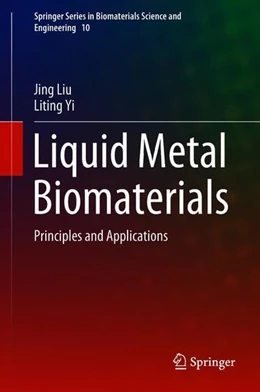 Abbildung von Liu / Yi | Liquid Metal Biomaterials | 1. Auflage | 2018 | beck-shop.de