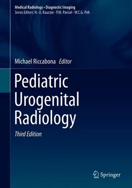 Abbildung von Riccabona | Pediatric Urogenital Radiology | 3. Auflage | 2018 | beck-shop.de
