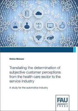 Abbildung von Meinzer | Translating the determination of subjective customer perceptions from the health care sector to the service industry | 1. Auflage | 2018 | beck-shop.de