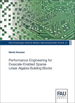 Abbildung von Kreutzer | Performance Engineering for Exascale-Enabled Sparse Linear Algebra Building Blocks | 1. Auflage | 2018 | beck-shop.de