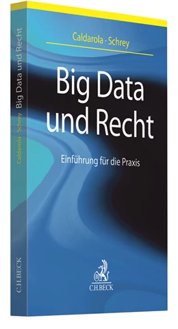 Abbildung von Caldarola / Schrey | Big Data und Recht | 1. Auflage | 2019 | beck-shop.de