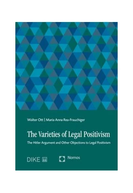 Abbildung von Ott / Rea-Frauchiger | The Varieties of Legal Positivism | 1. Auflage | 2018 | beck-shop.de