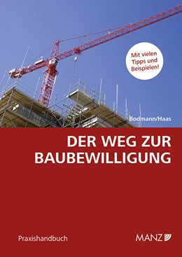 Abbildung von Bodmann / Haas | Der Weg zur Baubewilligung | 1. Auflage | 2018 | beck-shop.de