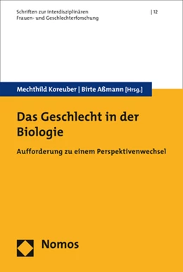 Abbildung von Koreuber / Aßmann | Das Geschlecht in der Biologie | 1. Auflage | 2018 | 12 | beck-shop.de