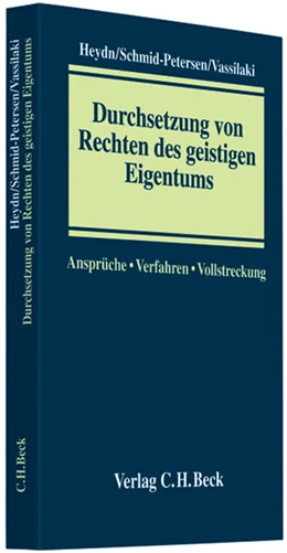Abbildung von Heydn / Schmid-Petersen | Durchsetzung von Rechten des geistigen Eigentums | 1. Auflage | 2009 | beck-shop.de
