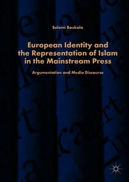 Abbildung von Boukala | European Identity and the Representation of Islam in the Mainstream Press | 1. Auflage | 2018 | beck-shop.de