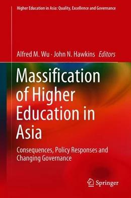 Abbildung von Wu / Hawkins | Massification of Higher Education in Asia | 1. Auflage | 2018 | beck-shop.de