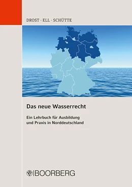 Abbildung von Drost / Ell | Das neue Wasserrecht | 1. Auflage | 2018 | beck-shop.de