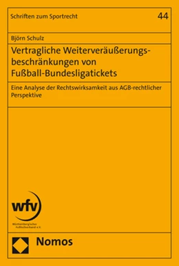 Abbildung von Schulz | Vertragliche Weiterveräußerungsbeschränkungen von Fußball-Bundesligatickets | 1. Auflage | 2018 | 44 | beck-shop.de