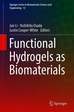 Abbildung von Li / Osada | Functional Hydrogels as Biomaterials | 1. Auflage | 2018 | beck-shop.de