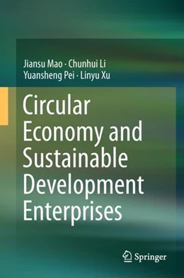 Abbildung von Mao / Li | Circular Economy and Sustainable Development Enterprises | 1. Auflage | 2018 | beck-shop.de
