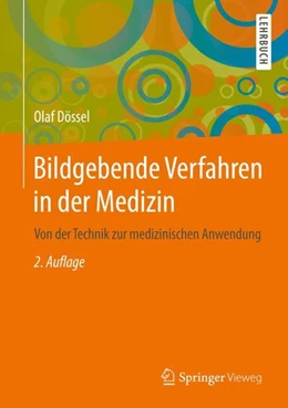 Abbildung von Dössel | Bildgebende Verfahren in der Medizin | 2. Auflage | 2016 | beck-shop.de
