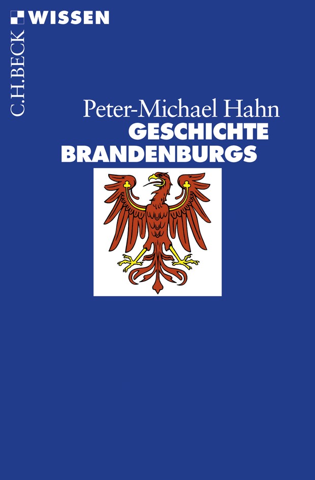 Cover: Hahn, Peter-Michael, Geschichte Brandenburgs