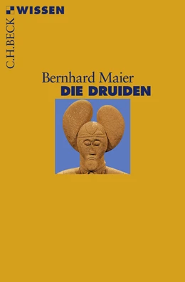 Abbildung von Maier, Bernhard | Die Druiden | 1. Auflage | 2009 | 2466 | beck-shop.de
