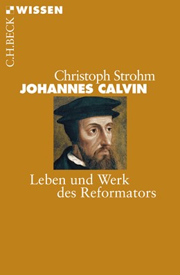 Cover: Strohm, Christoph, Johannes Calvin