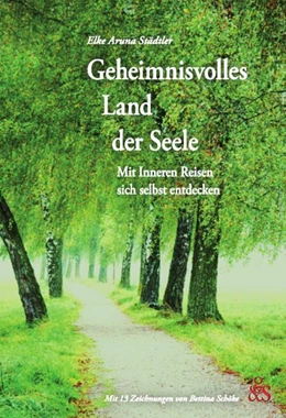 Abbildung von Städtler / Städtler-Ley | Geheimnisvolles Land der Seele | 1. Auflage | 2017 | beck-shop.de