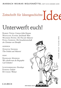 Abbildung von Zeitschrift für Ideengeschichte Heft III/2 Sommer 2009: Unterwerft euch! | 1. Auflage | 2009 | beck-shop.de