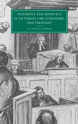 Abbildung von Schramm | Testimony and Advocacy in Victorian Law, Literature, and Theology | 1. Auflage | 2000 | 27 | beck-shop.de