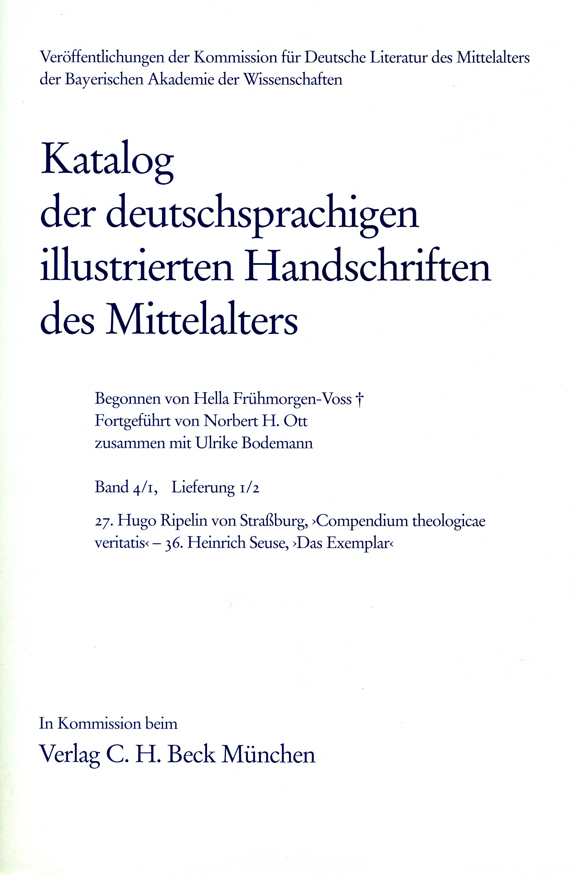 Cover: Frühmorgen-Voss / Bodemann, Ulrike, Katalog der deutschsprachigen illustrierten Handschriften des Mittelalters Band 4/1, Lfg. 1/2: 27-36