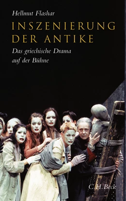 Abbildung von Flashar, Hellmut | Inszenierung der Antike | 2. Auflage | 2009 | beck-shop.de