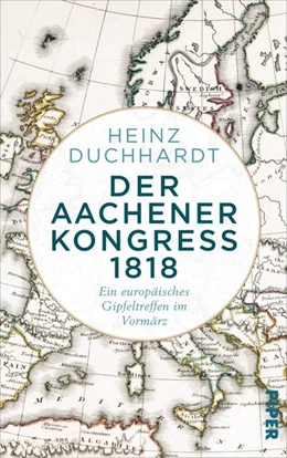 Abbildung von Duchhardt | Der Aachener Kongress 1818 | 1. Auflage | 2018 | beck-shop.de