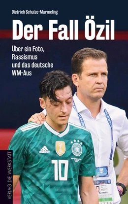 Abbildung von Schulze-Marmeling | Der Fall Özil | 1. Auflage | 2018 | beck-shop.de