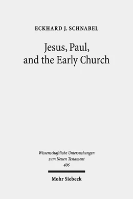 Abbildung von Schnabel | Jesus, Paul, and the Early Church | 1. Auflage | 2018 | beck-shop.de