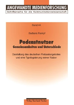 Abbildung von Rampf | Podcastnutzer | 1. Auflage | 2009 | 44 | beck-shop.de