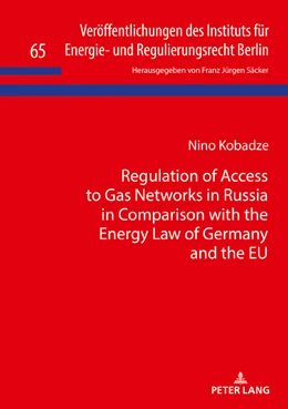 Abbildung von Kobadze | Regulation of Access to Gas Networks in Russia in Comparison with the Energy Law of Germany and the EU | 1. Auflage | 2018 | beck-shop.de