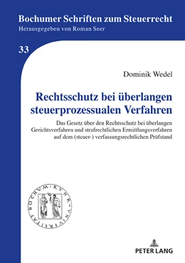 Abbildung von Wedel | Rechtsschutz bei überlangen steuerprozessualen Verfahren | 1. Auflage | 2018 | beck-shop.de