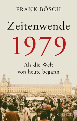 Cover: Frank Bösch, Zeitenwende 1979
