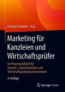 Abbildung von Schieblon | Marketing für Kanzleien und Wirtschaftsprüfer | 4. Auflage | 2018 | beck-shop.de