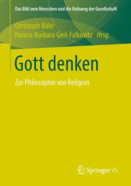 Abbildung von Böhr / Gerl-Falkovitz | Gott denken | 1. Auflage | 2018 | beck-shop.de