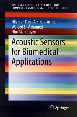 Abbildung von Dey / Ashour | Acoustic Sensors for Biomedical Applications | 1. Auflage | 2018 | beck-shop.de