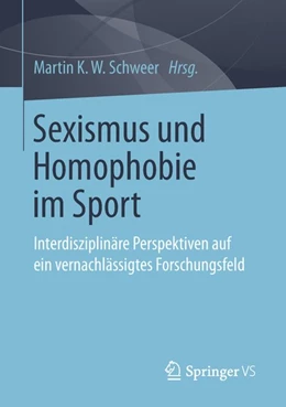 Abbildung von Schweer | Sexismus und Homophobie im Sport | 1. Auflage | 2018 | beck-shop.de