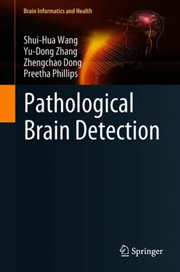 Abbildung von Wang / Zhang | Pathological Brain Detection | 1. Auflage | 2018 | beck-shop.de