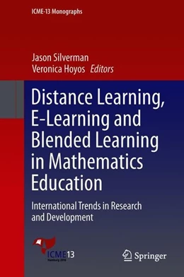 Abbildung von Silverman / Hoyos | Distance Learning, E-Learning and Blended Learning in Mathematics Education | 1. Auflage | 2018 | beck-shop.de