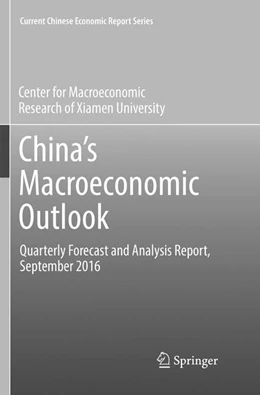 Abbildung von Cmr Of Xiamen University | China's Macroeconomic Outlook: Quarterly Forecast and Analysis Report, September 2016 | 1. Auflage | 2018 | beck-shop.de