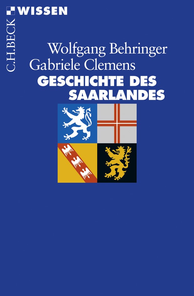 Cover: Behringer, Wolfgang / Clemens, Gabriele, Geschichte des Saarlandes
