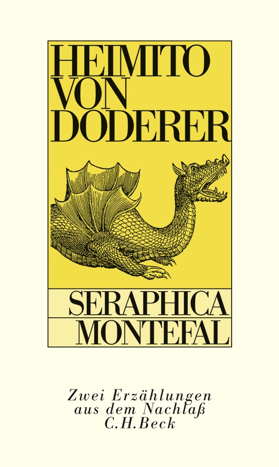 Cover: Doderer, Heimito von, Seraphica (Franziscus von Assisi). Montefal (Eine avanture)