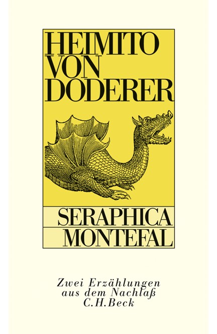 Cover: Heimito von Doderer, Seraphica (Franziscus von Assisi). Montefal (Eine avanture)