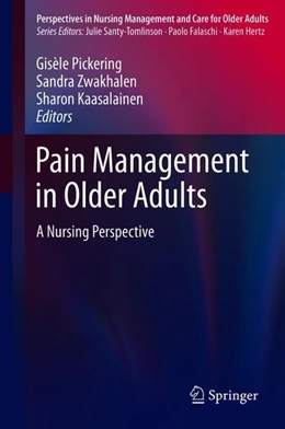 Abbildung von Pickering / Zwakhalen | Pain Management in Older Adults | 1. Auflage | 2018 | beck-shop.de
