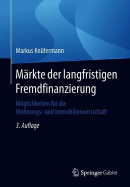 Abbildung von Knüfermann | Märkte der langfristigen Fremdfinanzierung | 3. Auflage | 2018 | beck-shop.de