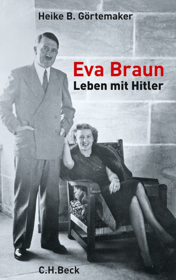 Cover: Görtemaker, Heike B., Eva Braun