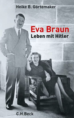 Abbildung von Görtemaker, Heike B. | Eva Braun | 5. Auflage | 2010 | beck-shop.de