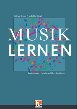 Abbildung von Gruhn / Röbke | Musiklernen | 1. Auflage | 2018 | beck-shop.de