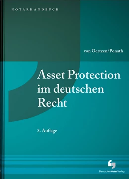 Abbildung von von Oertzen / Ponath | Asset Protection im deutschen Recht | 3. Auflage | 2018 | beck-shop.de
