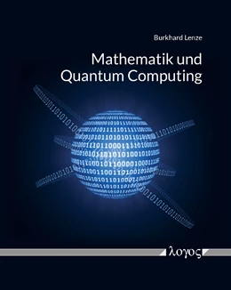 Abbildung von Lenze | Mathematik und Quantum Computing | 1. Auflage | 2018 | beck-shop.de