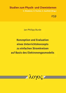 Abbildung von Burde | Konzeption und Evaluation eines Unterrichtskonzepts zu einfachen Stromkreisen auf Basis des Elektronengasmodells | 1. Auflage | 2018 | 259 | beck-shop.de