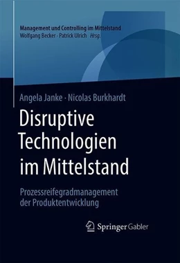Abbildung von Janke / Burkhardt | Disruptive Technologien im Mittelstand | 1. Auflage | 2018 | beck-shop.de